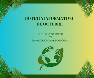 Boletín informativo de octubre de 2º de Producción Agroecológica