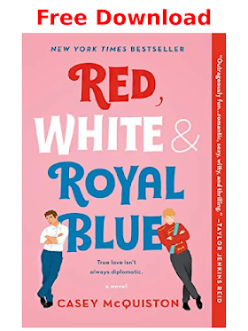 Red white and royal blue by Casey McQuiston pdf free download