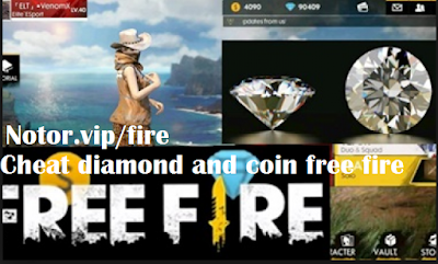 Notor.vip/fire Cheat diamond and coin free fire 2019