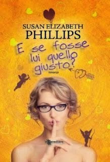 Anteprima: “E se fosse lui quello giusto?” di Susan Elizabeth Phillips