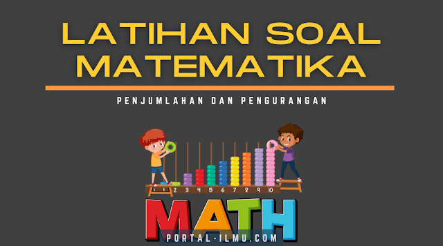 Soal Matematika Kelas 2 SD: Materi Penjumlahan dan Pengurangan