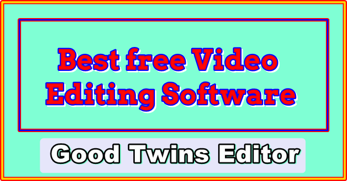 Best free Video Editing Software