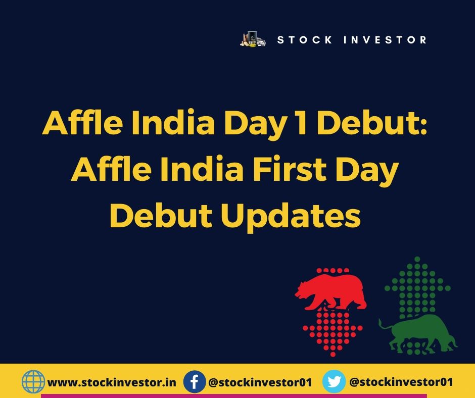 Affle India Day 1 Debut: Affle India First Day Debut Updates