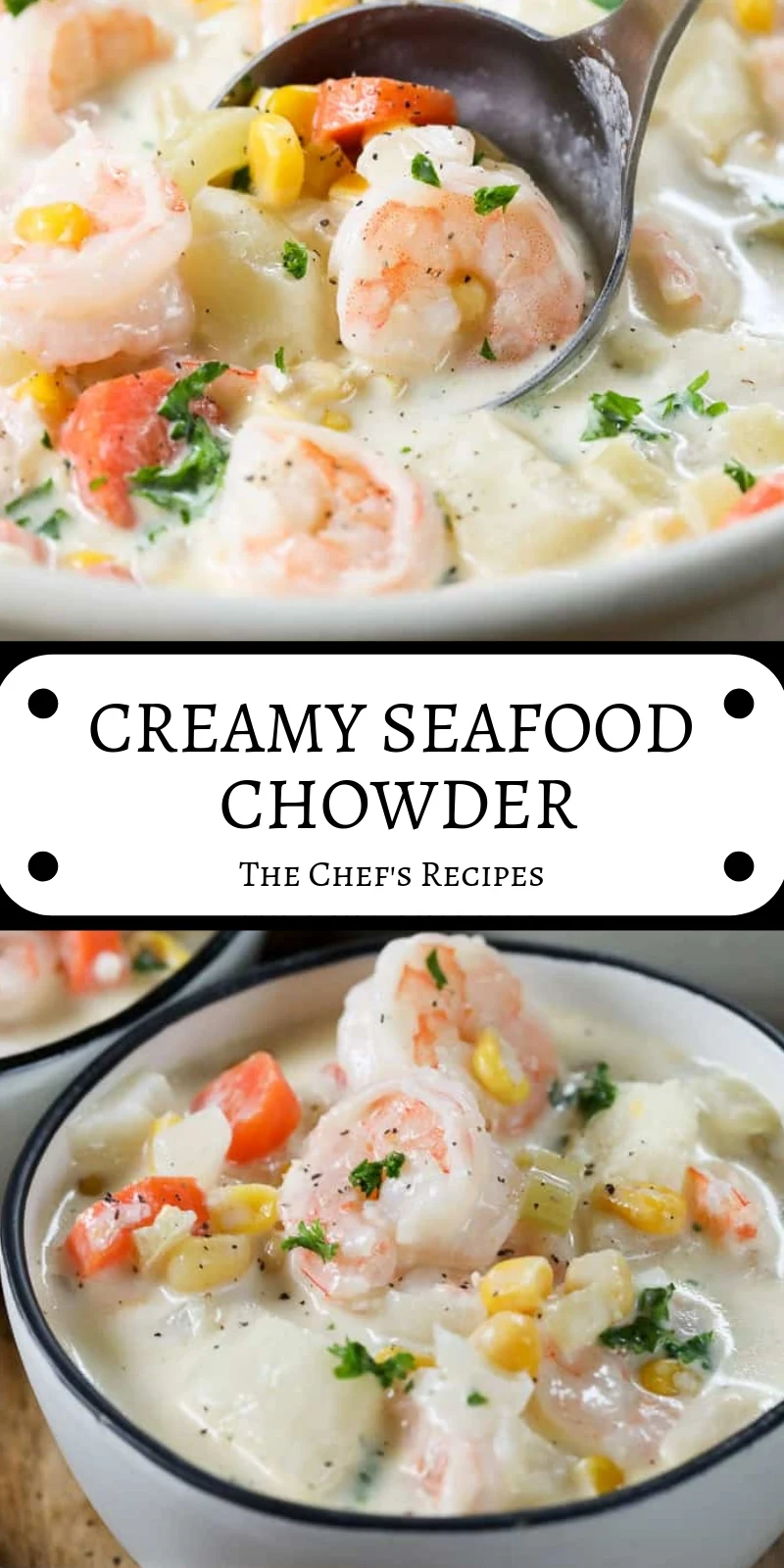 CREAMY SEAFOOD CHOWDER