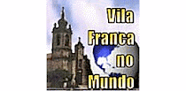 Vila Franca no mundo !