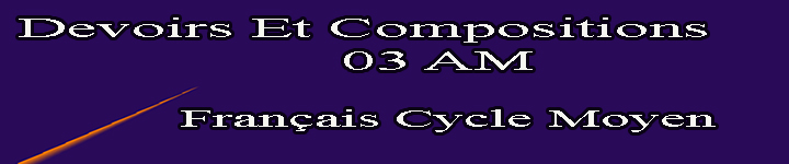 Devoirs Et Compositions  03 Année Français Cycle Moyen