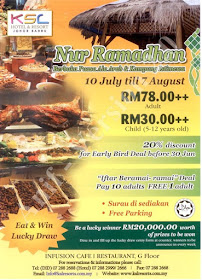 Nur Ramadhan  KSL Hotel & Resort, Johor Bahru Dewasa RM78++ Kanak-kanak RM30++  Beli 10 Percuma 1  Harga Promosi  sehingga 30 Jun 2013: Diskaun 20%  Untuk tempahan :07 288 2688 / 07 288 2999 / 07 288 2666