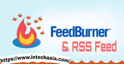 Apakah Feed Burner dan RSS Feed