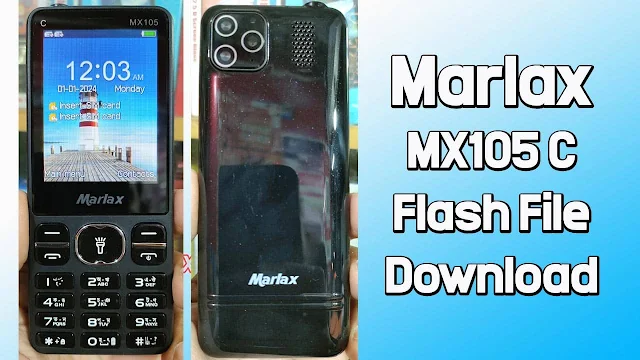 Marlax MX105 C Flash File SC6531E