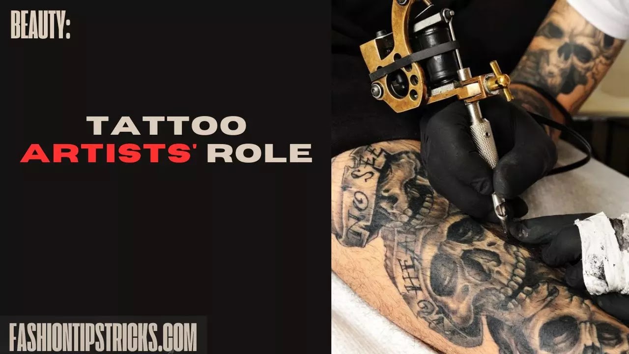 Tattoo Artists' Role