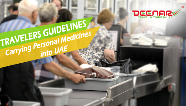 dubai airport medicines check, deenartravels