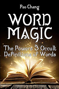 Word Magic: The Powers & Occult Definitions of Words