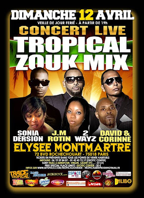 Concert - Tropical Zouk Mix avec Sonia Dersion, J.M. Rotin, 2Ways, David & Corinne - Elysee Montmartre