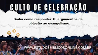 Saiba como responder 10 argumentos de objeção ao evangelismo.