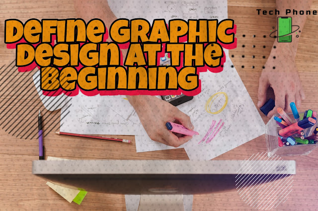 Define graphic design at the beginning