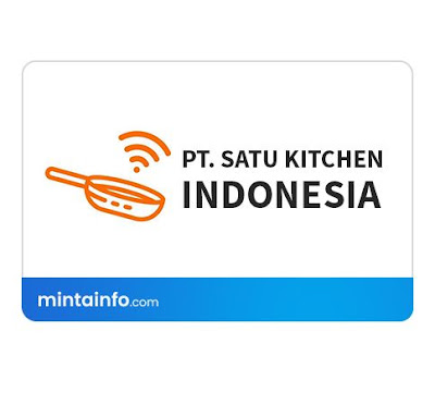 Lowongan Kerja PT. Satu Kitchen Indonesia Terbaru Hari Ini, info loker pekanbaru 2021, loker 2021 pekanbaru, loker riau 2021