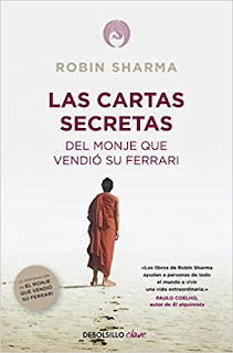 Las Cartas Secretas Del Monje Que Vendió Su Ferrari - Robin Sharma