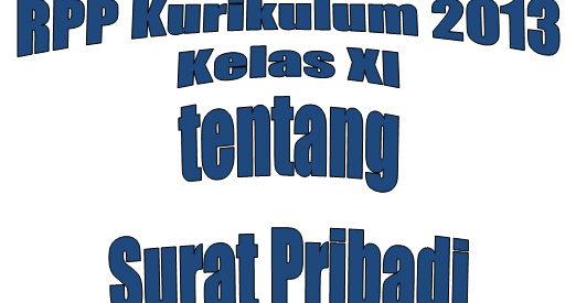 RPP Kurikulum 2013 Kelas XI tentang Surat Pribadi - SMKN 4 