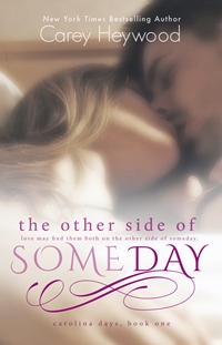 The Other Side of Someday (Carey Heywood)