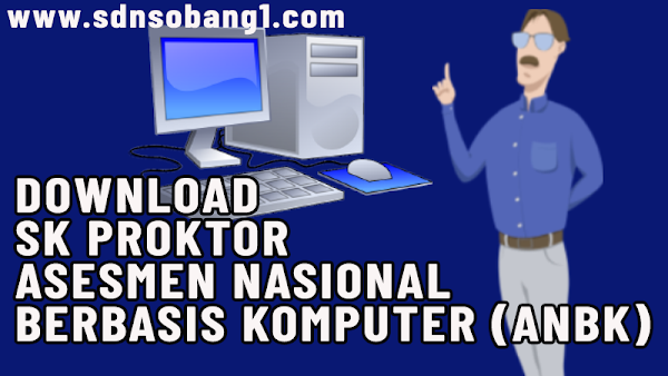 Download SK Proktor ANBK SD, SMP, SMA/SMK Tahun 2021/2022