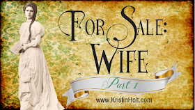 Kristin Holt | For Sale: WIFE. Part 1.