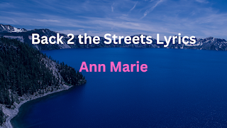 Lyrics Back 2 the Streets - Ann Marie