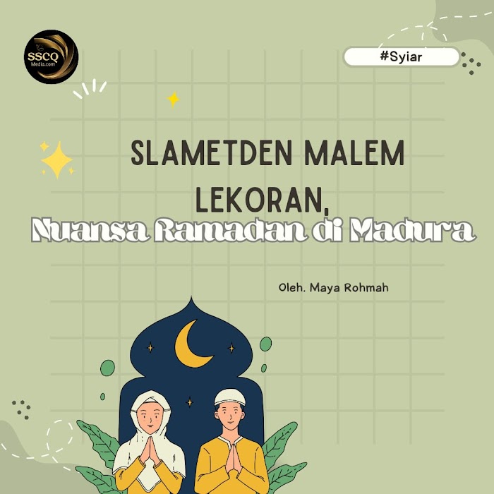 Slametden Malem Lekoran, Nuansa Ramadan di Madura