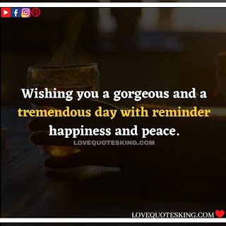 Good morning message for lover in english | Morning motivation quotes in english |  Good morning quotes for wife in english | Good morning message for wife in english