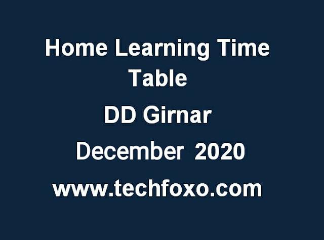 Doordarshan DD Girnar Class 3 to 12  JANUARY 2021 Home Learning Time Table