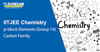 NEET Chemistry p-Block Elements – Carbon Family (Group 14)