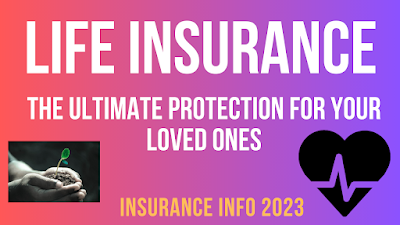Life Insurance: The Ultimate Protection for Your Loved Ones