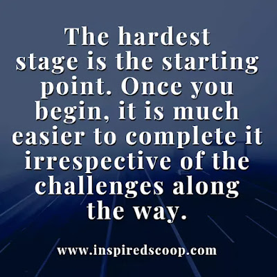 Starting point is the hardest stage in life