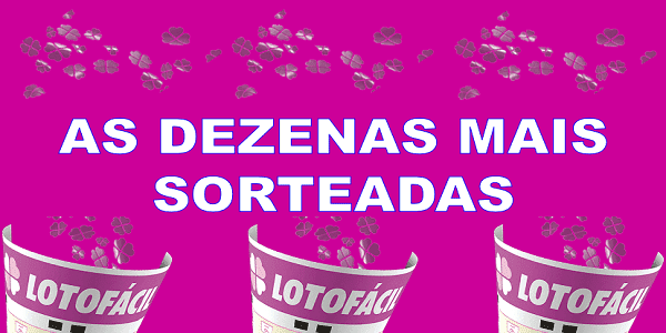 As dezenas mais sorteadas da lotofácil