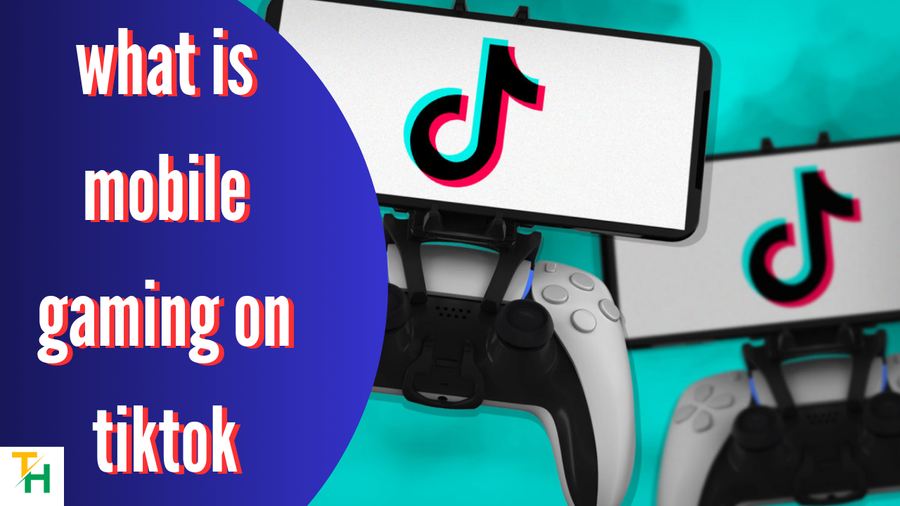 what is mobile gaming on tiktok