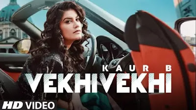 Vekhi Vekhi Lyrics - Kaur B