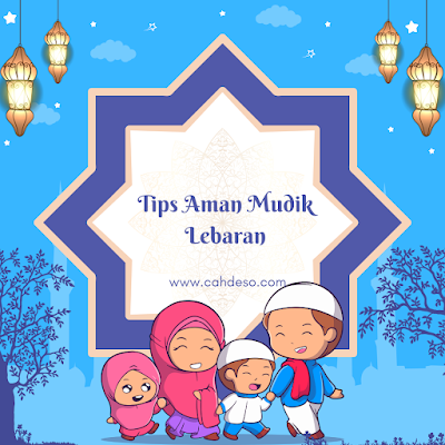 Tips Aman Mudik Lebaran