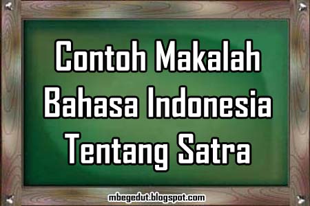 Contoh Makalah Karya Sastra Bahasa Indonesia  Share The 