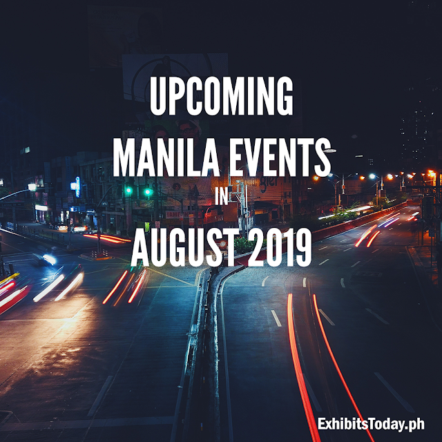 Upcoming Manila Events in August 2019