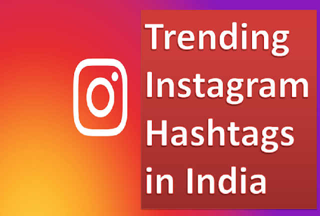 Trending Instagram Hashtags in India