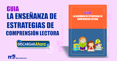 Guía la enseñanza de Estrategias de Comprensión Lectora