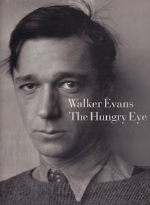 Walker Evans the Hungry Eye