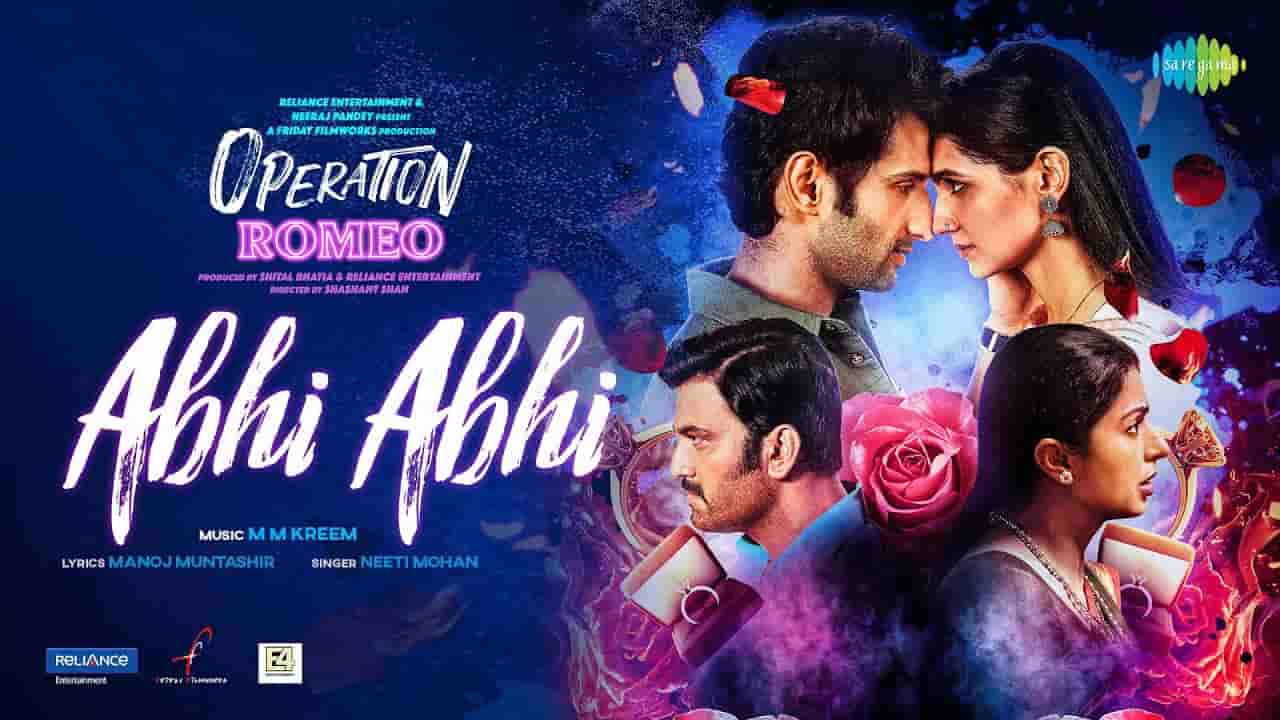 Abhi abhi lyrics Operation romeo Neeti Mohan Bollywood Song