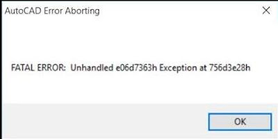 Sửa lỗi Autocad "Autocad Error Aborting: FATAL ERROR: Unhandle e06d7363h Exception at fd6e9e5dh, fdc6cacdh, 756d3e28h..."