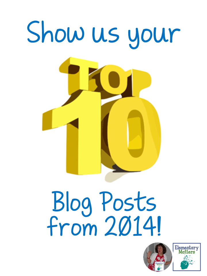 http://www.elementarymatters.com/2014/12/top-ten-posts-for-2014.html