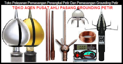 TOKO AHLI SINAR GROUNDING PENANGKAL PETIR CIAWI-KAB,BOGOR / BOGOR 