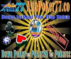 Asiapoker77 Bonus Jackpot Plus Tiap Bulan