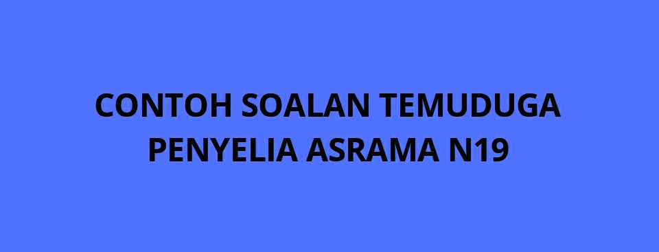 Contoh Soalan Temuduga Sekolah Asrama Penuh - Terengganu t