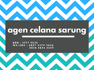 HARGA JUAL SARUNG MODEL CELANA