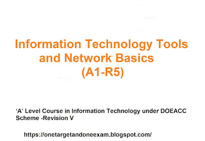 A Level - Module: A1-R5-Information Technology Tools and Network Basics