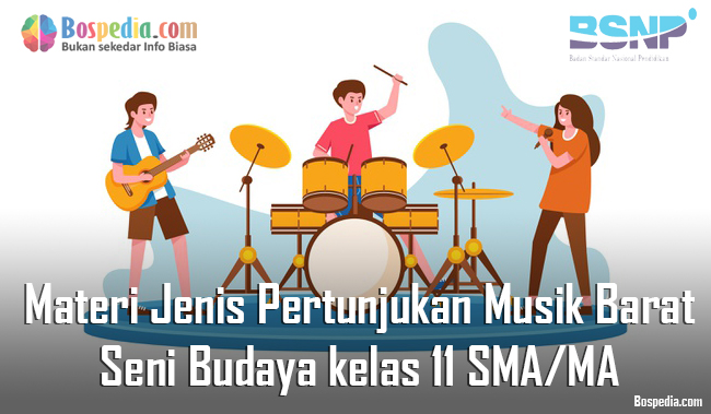 Materi Jenis Pertunjukan Musik Barat Mapel Seni Budaya Kelas 11 Sma Ma Bospedia